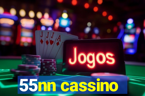 55nn cassino